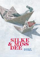Silke & Miss Dee (Hardback)