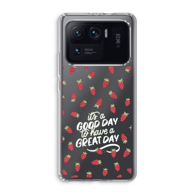 Don't forget to have a great day: Xiaomi Mi 11 Ultra Transparant Hoesje