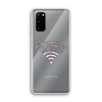 Home Is Where The Wifi Is: Samsung Galaxy S20 Transparant Hoesje