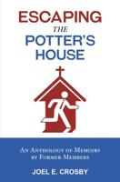 Escaping the Potter's House - Joel E. Crosby - ebook