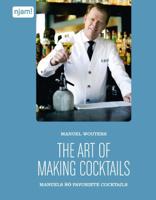 The art of making cocktails (Hardback)