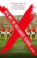 Weg met de Hollandse School! (Paperback)