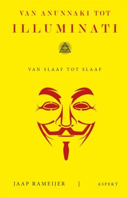 Van Anunnaki tot Illuminati (Paperback)