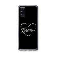 Forever heart black: Samsung Galaxy A31 Transparant Hoesje