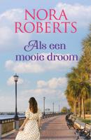 Als een mooie droom - Nora Roberts - ebook