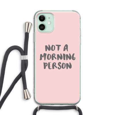 Morning person: iPhone 11 Transparant Hoesje met koord