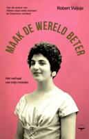 Maak de wereld beter (Hardback)