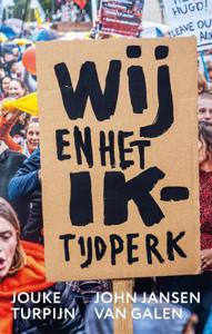 Wij en het Ik-tijdperk (Paperback)