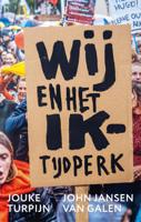 Wij en het Ik-tijdperk (Paperback)