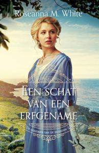 Een schat van een erfgename - Roseanna M. White - ebook