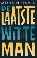 De laatste witte man - Mohsin Hamid - ebook