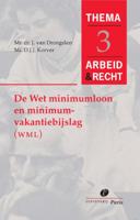 De wet minimumloon en minimumvakantiebijslag (WMM) (Paperback)
