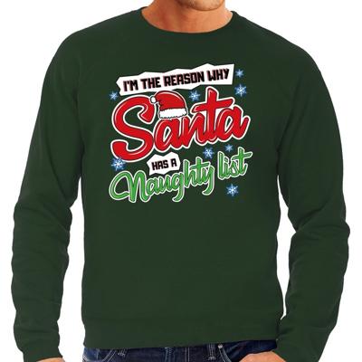 Foute Kersttrui - sweater - Im the reason why Santa has a naughty list - groen - voor heren Foute Kersttrui - sweater - Im the reason why Santa has a naughty list - groen - voor heren