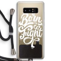 Born to Fight: Samsung Galaxy Note 8 Transparant Hoesje met koord
