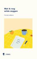 Wat ik nog wilde zeggen (Hardback)