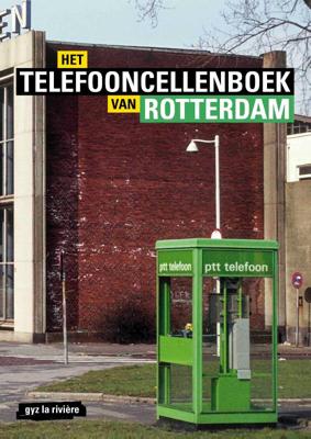 Het telefooncellenboek van Rotterdam (Paperback)