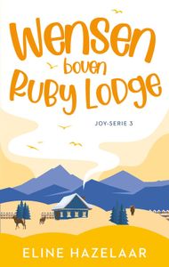 Wensen boven Ruby Lodge - Eline Hazelaar - ebook