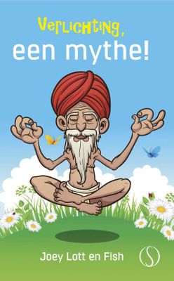 Verlichting, een mythe! - Joey Lott, Fish - ebook