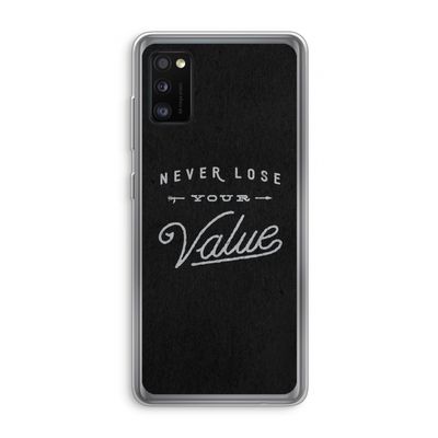Never lose your value: Samsung Galaxy A41 Transparant Hoesje
