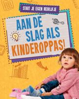 Aan de slag als kinderoppas! (Hardback)