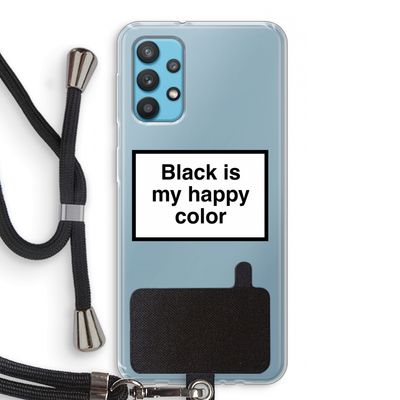 Black is my happy color: Samsung Galaxy A32 4G Transparant Hoesje met koord