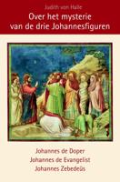 Over het mysterie van Lazarus en de drie Johannesfiguren (Hardback)