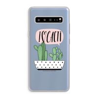 I love cacti: Samsung Galaxy S10 5G Transparant Hoesje