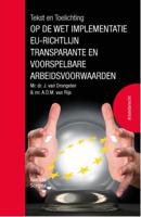 Tekst en Toelichting op de wet implementatie EU-richtlijn transparante en voorspelbare arbeidsvoorwa