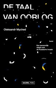 De taal van oorlog - Oleksandr Myched, - ebook