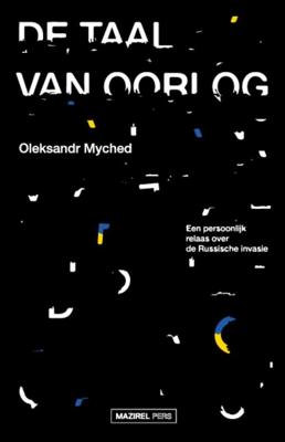 De taal van oorlog - Oleksandr Myched, - ebook