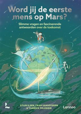 Word jij de eerste mens op Mars? (Hardback)