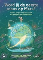 Word jij de eerste mens op Mars? (Hardback)