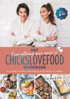 Het everything you need is Chickslovefood - kookboek (Paperback)