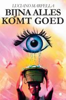 Bijna alles komt goed (Paperback)