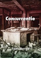 Concurrentie - Tom Bergs - ebook