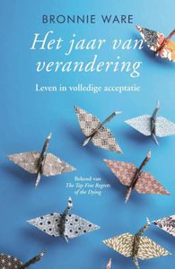 Het jaar van verandering - Bronnie Ware - ebook