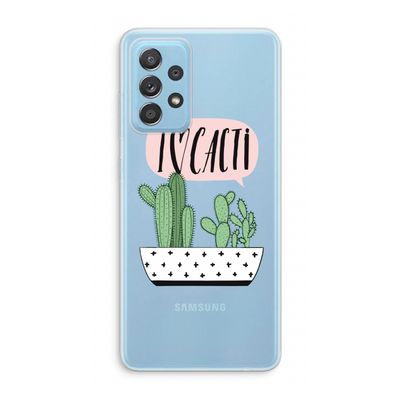 I love cacti: Samsung Galaxy A73 Transparant Hoesje