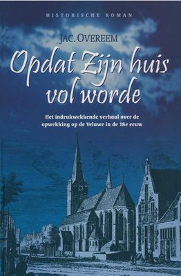 Opdat Zijn huis vol worde - Jac. Overeem - ebook