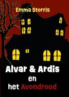 Alvar en Ardis en het avondrood (Hardback)