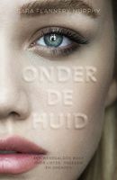 Onder de huid - Sara Flannery Murphy - ebook - thumbnail