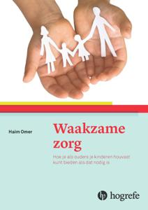 Waakzame zorg (Paperback)