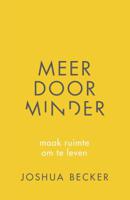 Meer door minder (Paperback)