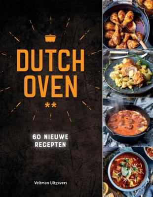 Dutch Oven - 60 nieuwe recepten (Hardback)