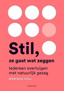 Stil, ze gaat wat zeggen - Marinda Hall - ebook