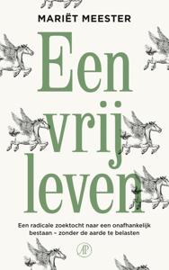 Een vrij leven (Paperback)