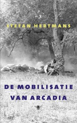 De mobilisatie van Arcadia (Paperback)