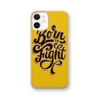 Born to Fight: iPhone 12 Transparant Hoesje Born to Fight: iPhone 12 Transparant Hoesje