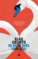 Ik nog wel van jou - Elke Geurts - ebook