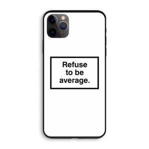 Refuse to be average: iPhone 11 Pro Biologisch afbreekbaar hoesje