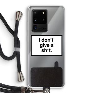 Don't give a shit: Samsung Galaxy S20 Ultra Transparant Hoesje met koord